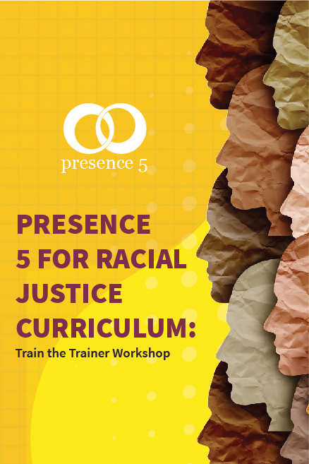 Presence 5 for Racial Justice in Medical Education: Train the Trainer Workshop Banner